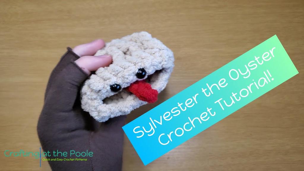 'Video thumbnail for Sylvester the Oyster Tutorial | Easy Beginner Crochet Pattern'